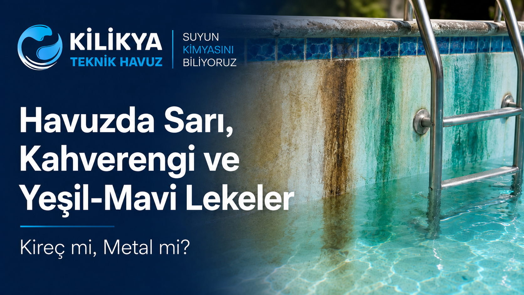 Havuz duvarında sarı, kahverengi ve yeşil-mavi lekelenme — kireç ve metal kaynaklı leke örneği